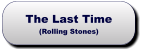 The Last Time(Rolling Stones) The Last Time(Rolling Stones)