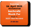 Samstag 04. April 2026 ROCKINGHAMbuchcaféMusik PurBrink 1136251 Bad Hersfeld  21:00 Uhr