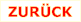 ZURÜCK