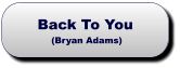 Back To You (Bryan Adams) Back To You (Bryan Adams)