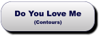 Do You Love Me(Contours) Do You Love Me(Contours)