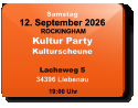 Samstag 12. September 2026 ROCKINGHAMKultur PartyKulturscheuneLacheweg 534396 Liebenau  19:00 Uhr